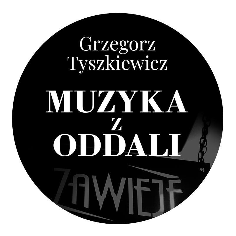 Muzyka z oddali – o Zawiejach 